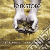 Jerkstore - The Great Time Robbery cd