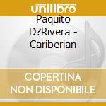 Paquito D?Rivera - Cariberian cd