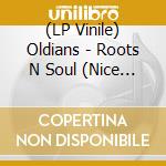 (LP Vinile) Oldians - Roots N Soul (Nice & Easy) vinile