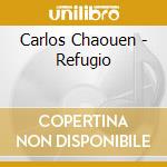 Carlos Chaouen - Refugio cd