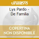 Lys Pardo - De Familia cd
