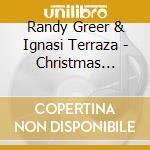 Randy Greer & Ignasi Terraza - Christmas Swings In Barcelona cd