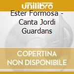 Ester Formosa - Canta Jordi Guardans cd