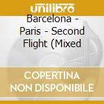 Barcelona - Paris - Second Flight (Mixed cd