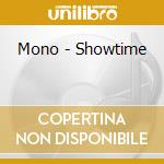 Mono - Showtime cd