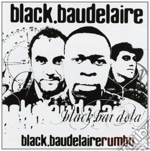 Black Baudelaire - Rumbo cd musicale di Black Baudelaire