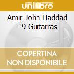 Amir John Haddad - 9 Guitarras cd