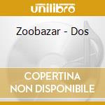 Zoobazar - Dos cd