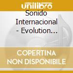 Sonido Internacional - Evolution Sound Cd cd