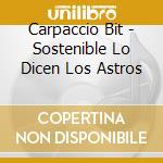 Carpaccio Bit - Sostenible Lo Dicen Los Astros cd