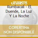 Rumbacali - El Duende, La Luz Y La Noche cd