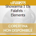 Showarma I Els Falafels - Elements cd