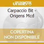 Carpaccio Bit - Origens Mcd cd