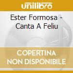 Ester Formosa - Canta A Feliu cd