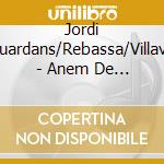 Jordi Guardans/Rebassa/Villave - Anem De Part cd