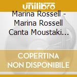 Marina Rossell - Marina Rossell Canta Moustaki (Cd+Dvd) cd