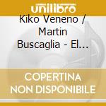 Kiko Veneno / Martin Buscaglia - El Pimiento Indomable cd