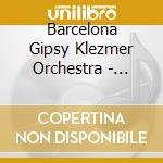 Barcelona Gipsy Klezmer Orchestra - Imbarca cd