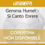 Gemma Humet - Si Canto Enrere cd