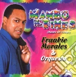 Frankie Morales Y Orquesta - Mambo Of The Times cd