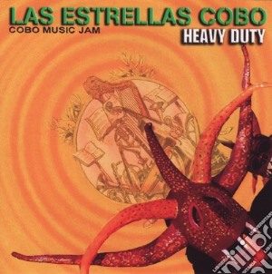 Estrellas Cobo (Las) - Heavy Duty cd musicale di Estrellas Cobo (Las)
