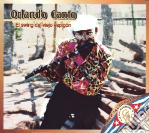 Orlando Canto - El Swing Del Viejo Espigon cd musicale di Orlando Canto