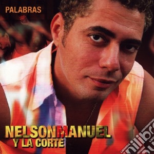 Nelson Manuel Y La Corte - Palabras cd musicale di Nelson Manuel Cotrina Y La Corte