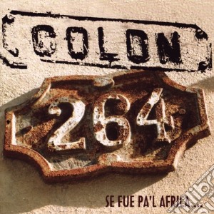 Colon 264 - Se Fue Pa' L'Africa cd musicale di Colon 264