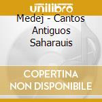 Medej - Cantos Antiguos Saharauis cd