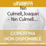 Nin Culmell,Joaquin - Nin Culmell - Obra Para Canto cd
