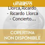 Llorca,Ricardo - Ricardo Llorca - Concierto Italia cd