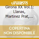 Girona XX Vol.1: Llanas, Martinez Prat, Suner cd