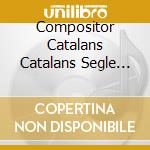 Compositor Catalans Catalans Segle XX: Vol.3 - Homs, Boliart, Amargos, Sabater.. cd