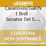 Casanoves/Gall?N I Brell - Sonates Del S. Xviii De Casanoves cd