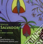Matilde Salvador - L'Amor Somniat