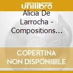 Alicia De Larrocha - Compositions (2 Cd) cd