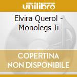 Elvira Querol - Monolegs Ii cd