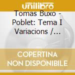 Tomas Buxo - Poblet: Tema I Variacions / Sonatina cd