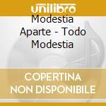 Modestia Aparte - Todo Modestia cd