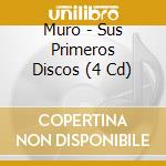 Muro - Sus Primeros Discos (4 Cd) cd