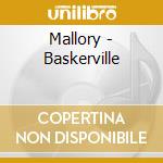 Mallory - Baskerville cd