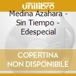 Medina Azahara - Sin Tiempo - Edespecial cd