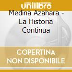 Medina Azahara - La Historia Continua cd
