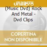 (Music Dvd) Rock And Metal - Dvd Clips cd