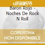 Baron Rojo - Noches De Rock N Roll cd