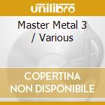 Master Metal 3 / Various cd