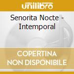 Senorita Nocte - Intemporal cd
