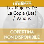 Las Mujeres De La Copla (Las) / Various cd