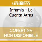 Infamia - La Cuenta Atras cd