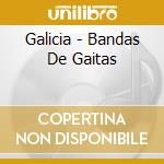 Galicia - Bandas De Gaitas cd
